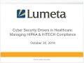 WEBINAR: CYBER SECURITY DRIVERS IN HEALTHCARE: MANAGING HIPAA & HI ..