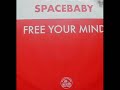 Spacebaby - FreeYour Mind