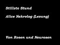 Stillste Stund - Alice Nekrolog (Lesung)