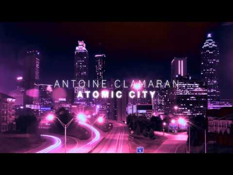 Antoine Clamaran - Atomic city