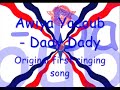 Assyrian Awiya Yacoub - Dady Dady