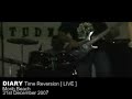 DIARY-Time Reversion [ LIVE ]