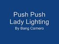 push push lady lighting bang camero