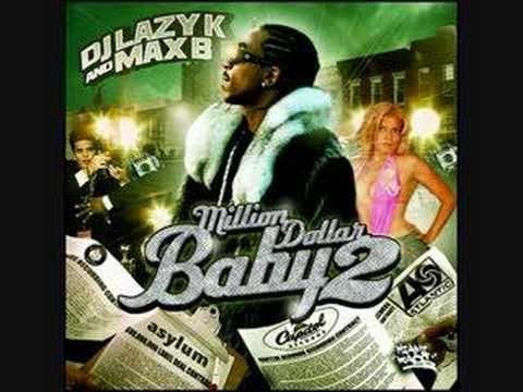 Hot track by Max B off the "Million Dollar Baby Pt. 2" mixtape. The beat is real nice on this.