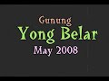 Gunung Yong Belar: Preview
