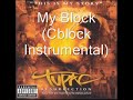 2pac My Block (Cblock Instrumental)