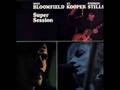 Super Session - Really - Bloomfield - Kooper - Stills