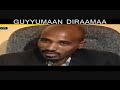 GUYYUMAAN DIRAAMAA