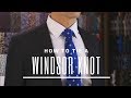 How to Tie a Windsor Knot Step by Step