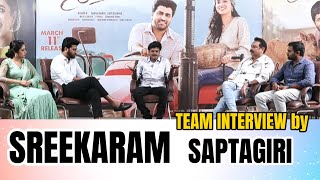 SREEKARAM Movie Team Interview by Comedian Saptagiri | Sharwanand