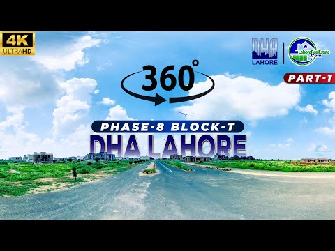 DHA Lahore Phase 8 T Block Tour: Full 360° Virtual Experience & Street Visit in 4K (Part-1)