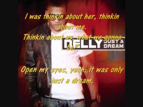 Just a Dream - Nelly Lyrics On Screen