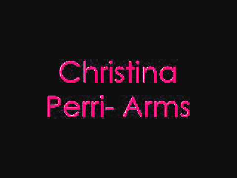 Christina Perri- Arms