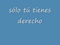 sólo tú tienes derecho rummy olivo