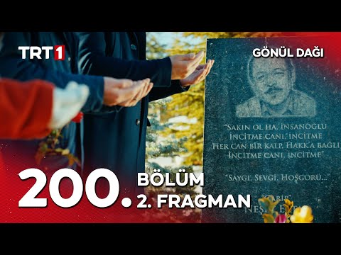 Gönül Dağı 200. Bölüm 2. Fragmanı                                                                                                                                                                                                                         