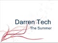 Darren Tech - The Summer Darren Tech - The Summer