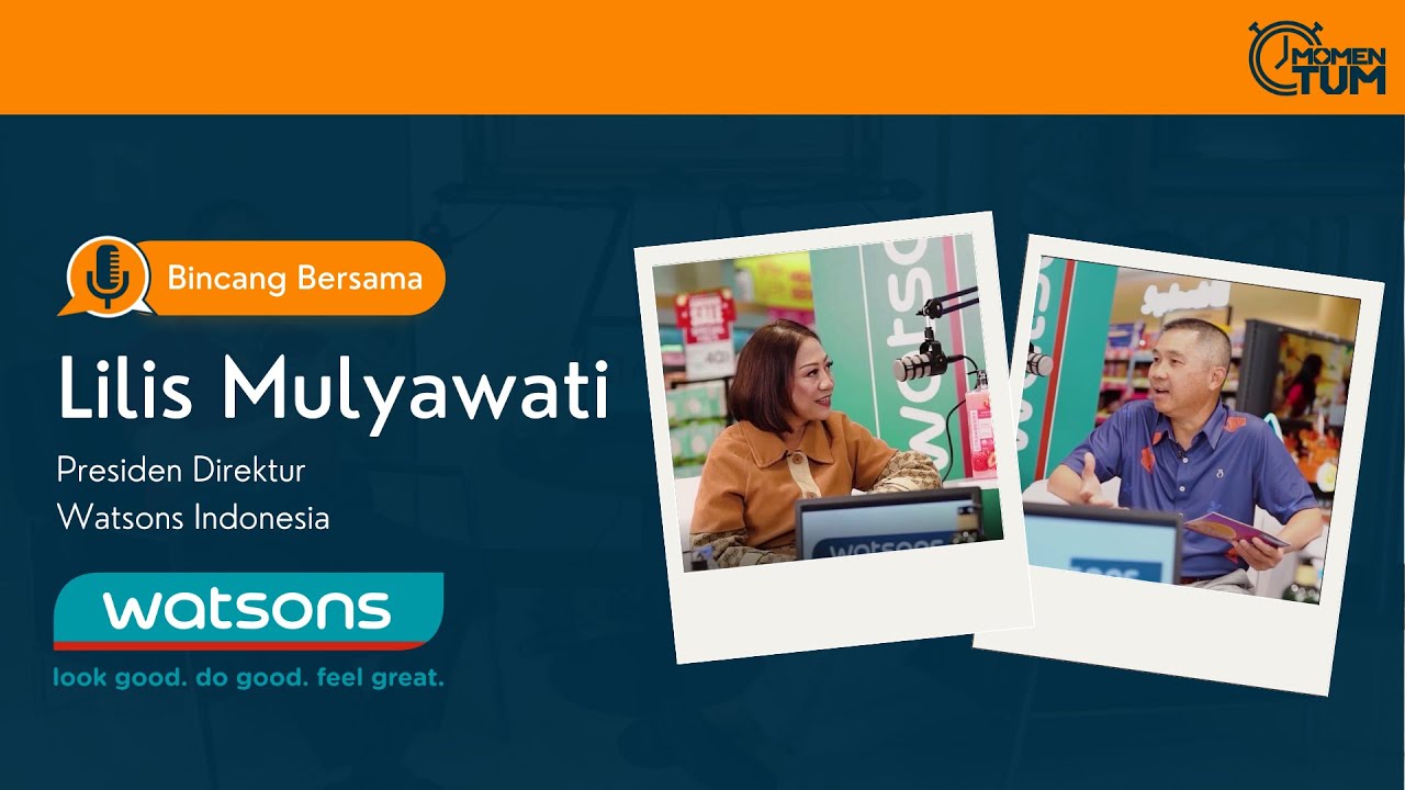 Watsons Indonesia [Full Version] : Mendaki Gunung Digital Di Retail Kecantikan dan Kesehatan