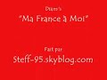 Ma France à Moi (Diam's) ANTI SARKO !!
