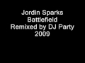 Jordin Sparks - Battlefield (DJ Party Dance Remix)