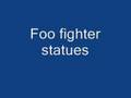 Foo Fighters Statues