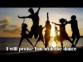 Praise You With The Dance with lyrics