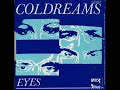 Coldreams - Eyes Coldreams - Eyes