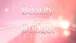 Beauty on a Budget