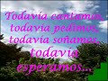 Por todos Todavía cantamos
