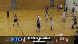 RHS Girls Basketball vs Southwood