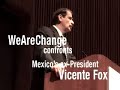 Confronts Mexico's ex-President Vicente Fox