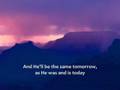 videos de Praise The Lord, He Never Changes