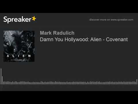Damn You Hollywood: Alien - Covenant