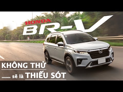 Đánh giá chi tiết Honda BR-V: Không thử… sẽ là 1 thiếu sót! |XEHAY.VN|