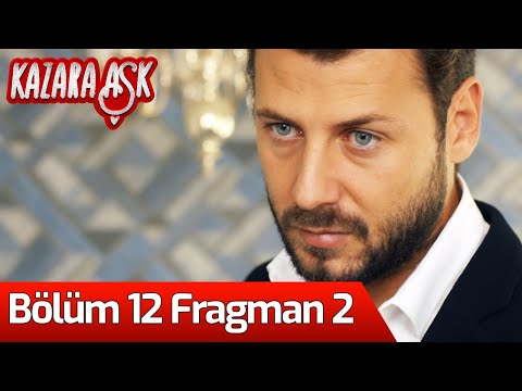 Kazara Aşk 12. Bölüm 2. Fragmanı                                                                                                                                                                                                                          