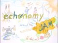 echonomyJAM for children & grown-ups :-)