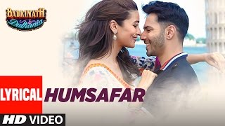Humsafar (Lyrical Video)  Varun Dhawan Alia Bhatt 