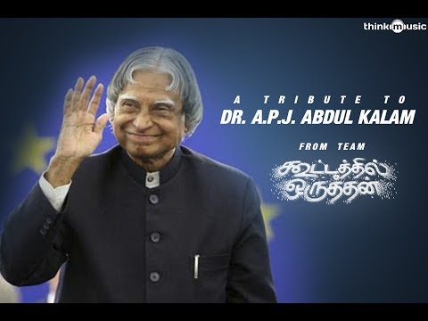 Kootathil Oruthan Team's Tribute to - Honorable Dr. APJ Abdul Kalam