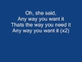 Journey Any Way You Want It Lyrics