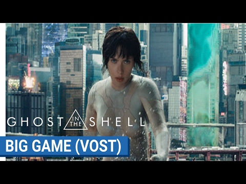 GHOST IN THE SHELL | Big Game Spot | VOSTFR | Paramount Pictures France