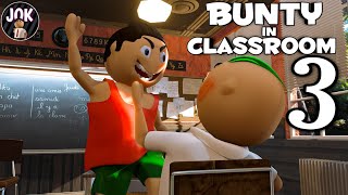 JOK - BUNTY IN CLASSROOM EP 3