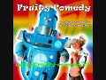 La folie Fruity Comedy
