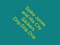 Spike Jones Drip Drip Drip