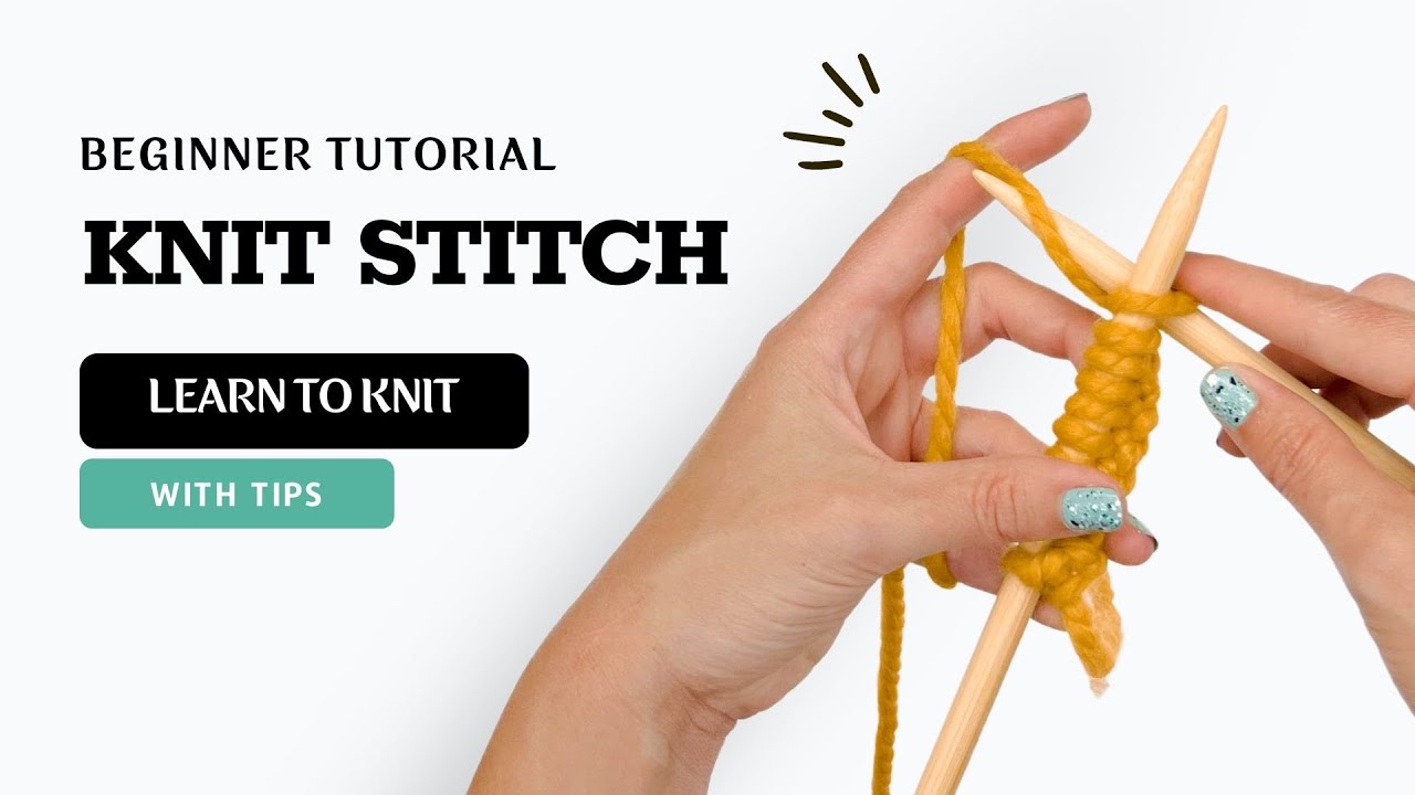 How to Knit Stitch: Beginner Step-by-Step Tutorial