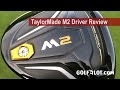Golfalot TaylorMade M2 Driver Review