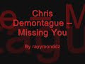 View: Chris Demontague- Missing You * ALL NEW R&B 2010*