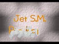JET SM!
