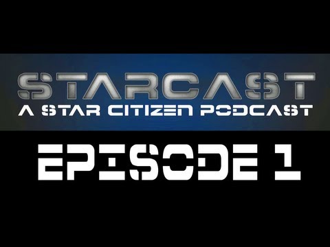 starcast - Welcome to our inagural episode of StarCast a Star Citizen Podcast. I apologize about the audio. Will have it fixed for next week. Audio only version http://...