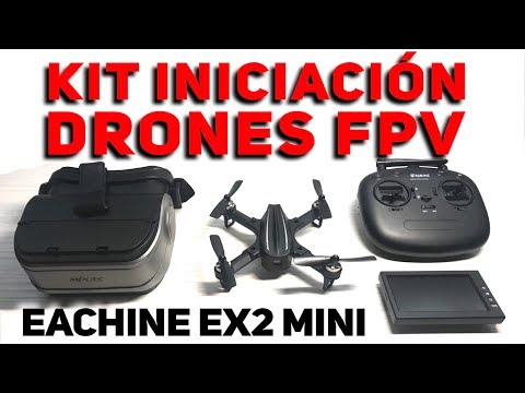 Kit de iniciación en FPV sencillo y barato: Eachine EX2Mini