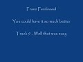 Franz Ferdinand- Well that was easy