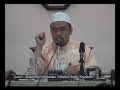 Seg 16 : S1. Bgmana nak bezakan takabbur & keyakinan?SS Dr Mohd Asri, Mufti Perlis, MalaysiaTazkirah Umum Bertajuk KhilafTaman Sri Ukay, 2005